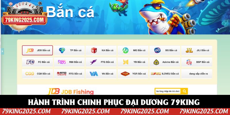 Hành trình chinh phục đại dương 79king với phần thưởng xứng tầm Hành trình chinh phục đại dương 79king với phần thưởng xứng tầm